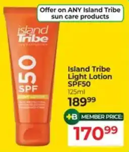 Dis-Chem Island Tribe Light Lotion SPF50 offer