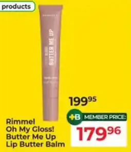Dis-Chem Rimmel Oh My Gloss! Butter Me Up Lip Butter Balm offer