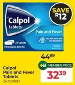 Dis-Chem Calpol Pain and Fever Tablets offer