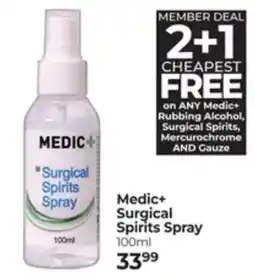 Dis-Chem Medic+ Surgical Spirits Spray offer