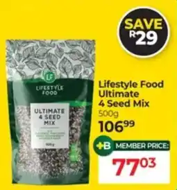 Dis-Chem Lifestyle Food Ultimate 4 Seed Mix offer