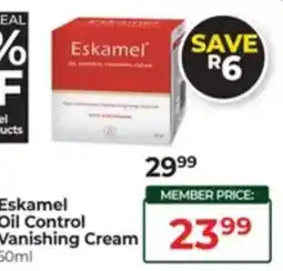 Dis-Chem Eskamel Oil Control Vanishing Cream offer