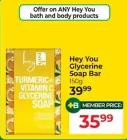 Dis-Chem Hey You Glycerine Soap Bar offer