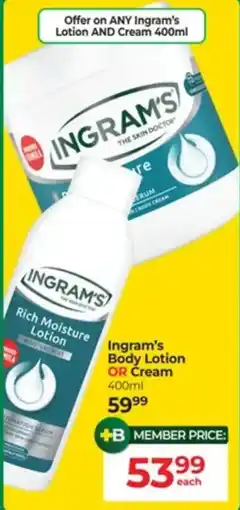 Dis-Chem Ingram's Body Lotion OR Cream offer