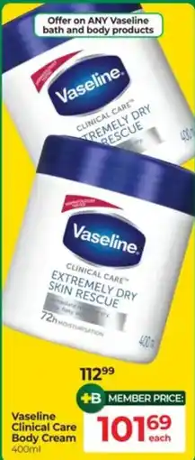 Dis-Chem Vaseline Clinical Care Body Cream offer