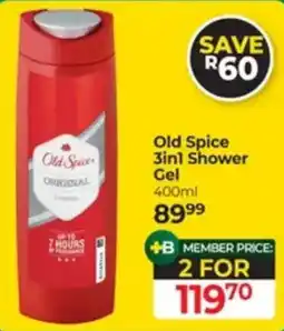 Dis-Chem Old Spice 3in1 Shower Gel offer