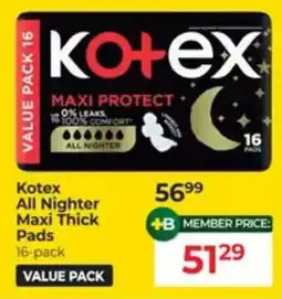 Dis-Chem Kotex All Nighter Maxi Thick Pads offer