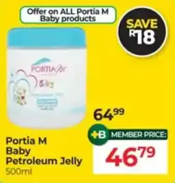 Dis-Chem Portia M Baby Petroleum Jelly offer