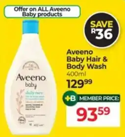 Dis-Chem Aveeno Baby Hair & Body Wash offer