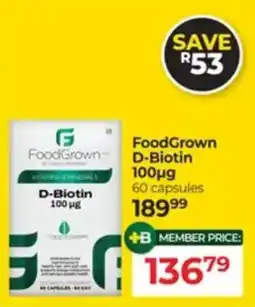 Dis-Chem FoodGrown D-Biotin 100µg offer