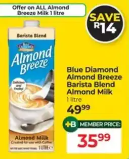 Dis-Chem Blue Diamond Almond Breeze Barista Blend Almond Milk offer