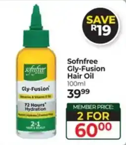 Dis-Chem Sofnfree Gly-Fusion Hair Oil offer