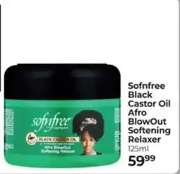 Dis-Chem Sofnfree Black Castor Oil Afro BlowOut Softening Relaxer offer