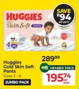 Dis-Chem Huggies Gold Skin Soft Pants offer