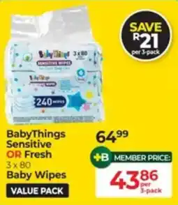 Dis-Chem BabyThings Sensitive OR Fresh Baby Wipes offer