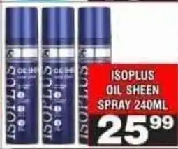 Advance Cash n Carry Isoplus oil sheen spray offer