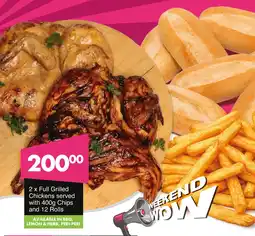 Save Hyper Full Grilled Chickens served with Chips and Rolls offer