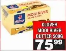 Advance Cash n Carry CLOVER MOOI RIVER BUTTER 500G offer