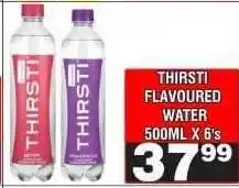Advance Cash n Carry THIRSTI FLAVOURED WATER 500ML X 6's offer
