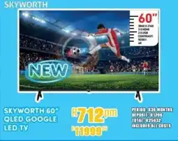 Best Home And Electric SKYWORTH 60" QLED GOOGLE LED TV offer