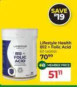 Dis-Chem Lifestyle Health B12 + Folic Acid 60 Tablets offer