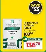 Dis-Chem Food Grown D-Biotin 100mg 60 Capsules offer