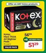 Dis-Chem Kotex Maxi Thick All Nighter Pads 16 Pack offer