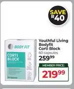 Dis-Chem Youthful Living Bodyfit Corti Block 60 Capsules offer