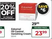 Dis-Chem Eskamel Oil Control Vanishing Cream-50ml offer