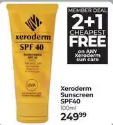 Dis-Chem Xeroderm Sunscreen SPF40 (2 + 1 Cheapest Free)-100ml offer