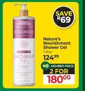 Dis-Chem Nature's Nourishment Shower Gel-For 2 x 1L offer