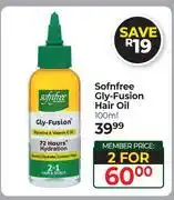 Dis-Chem Sofnfree Gly-Fusion Hair Oil (2 + 1 Cheapest Free)-For 2 x100ml offer