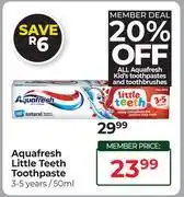 Dis-Chem Aquafresh Little Teeth Toothpaste (3-5 Years)-50ml offer