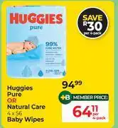 Dis-Chem Huggies Pure Or Natural Care 4 x 56 Baby Wipes-Per Pack offer