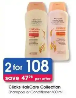 Clicks Clicks HairCare Collection Shampoo or Conditioner offer