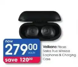 Clicks Volkano Pisces Series True Wireless Earphones & Charging Case offer