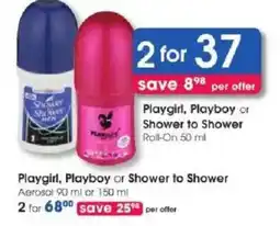 Clicks Playgirl, Playboy or Shower to Shower Roll-On offer