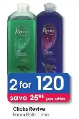 Clicks Clicks Revive Foam Bath offer
