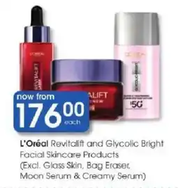 Clicks L'Oreal Revitalift and Glycolic Bright Facial Skincare Products offer