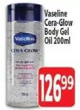 Supa Store Vaseline Cera-Glow Body Gel Oil 200ml offer