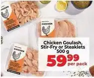 Food Lover's Market Chicken gouash, stir-fry or steaklets offer