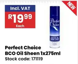 Africa Cash and Carry Perfect Choice BCO Oil Sheen offer