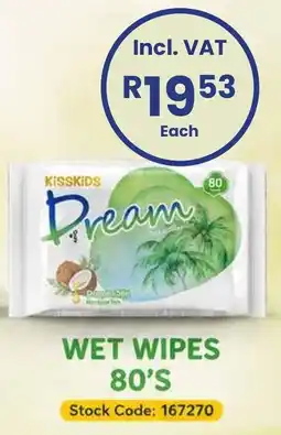 Africa Cash and Carry Kisskids Dream Wet Wipes offer