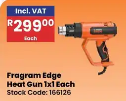 Africa Cash and Carry Fragram Edge Heat Gun offer