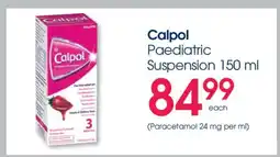 Clicks Calpol Paediatric Suspension 150 ml offer