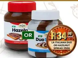 Take 'n Pay La Italiana Duo or Hazelnut Spread offer