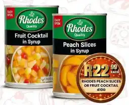 Take 'n Pay Rhodes Peach Slices in Syrup or Fruit Cocktail in Syrup offer