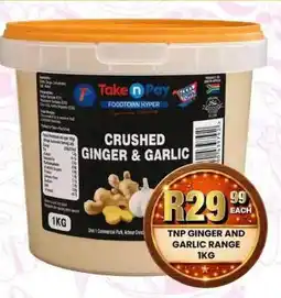 Take 'n Pay Tnp ginger and garlic range offer