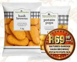 Take 'n Pay Natures garden hash browns/ potato pops offer