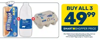 Blue Ribbon Classic White Sliced Bread, PnP Full Cream or Low Fat Fresh Milk and PnP no name Eggs Large